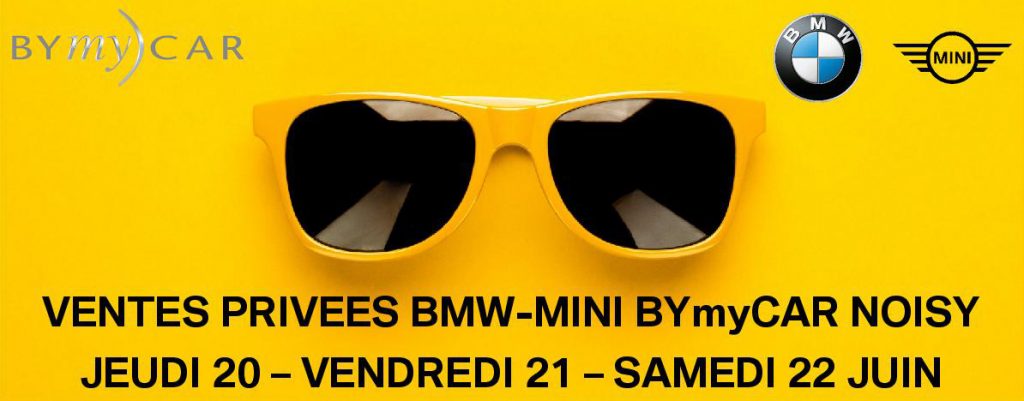 Ventes Privées BMW MINI BYmyCAR Noisy